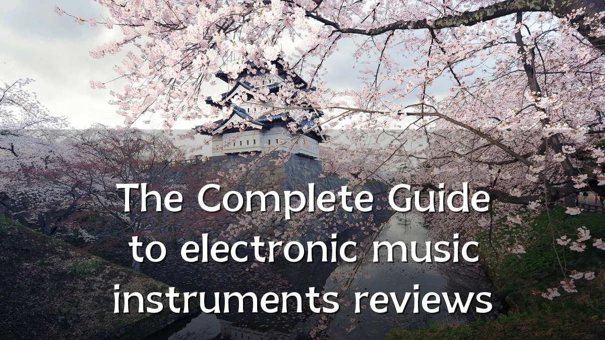 The Complete Guide to electronic music instruments reviews