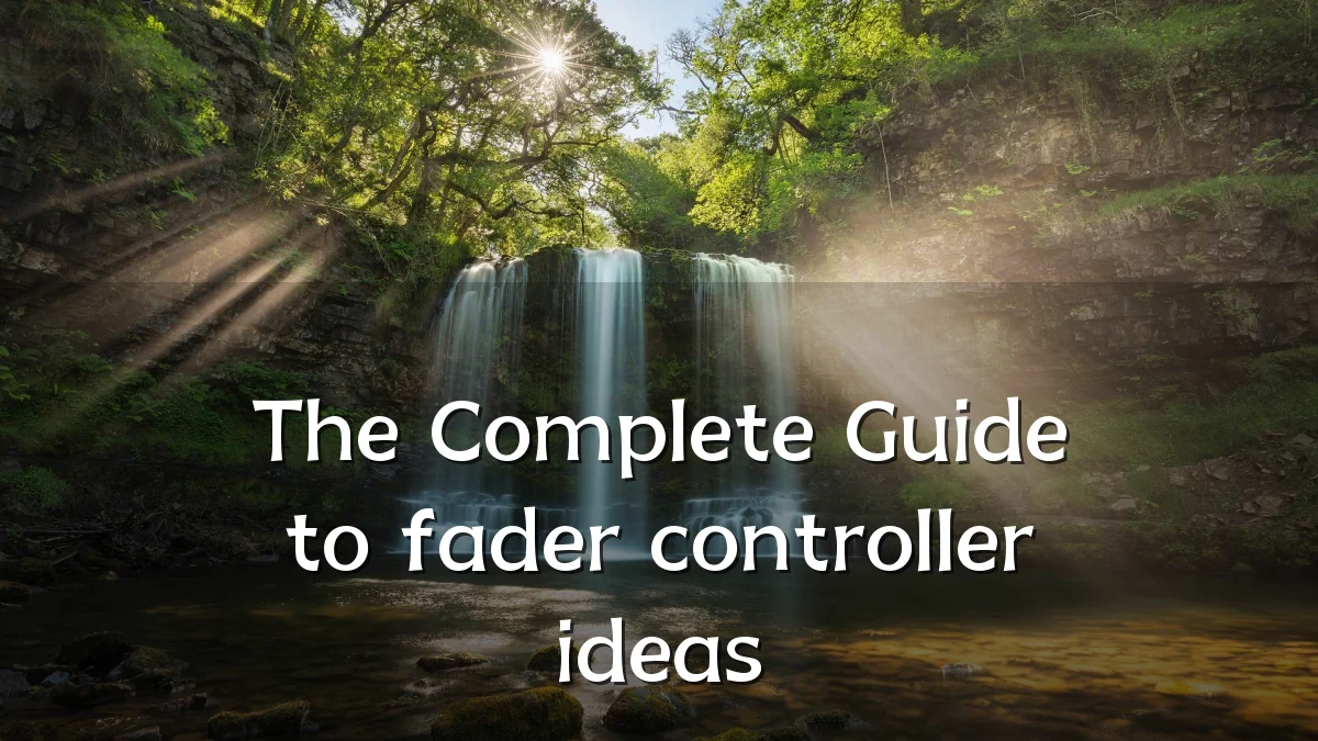 The Complete Guide to fader controller ideas