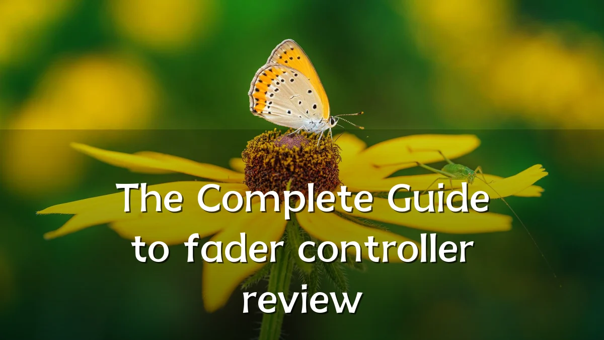 The Complete Guide to fader controller review