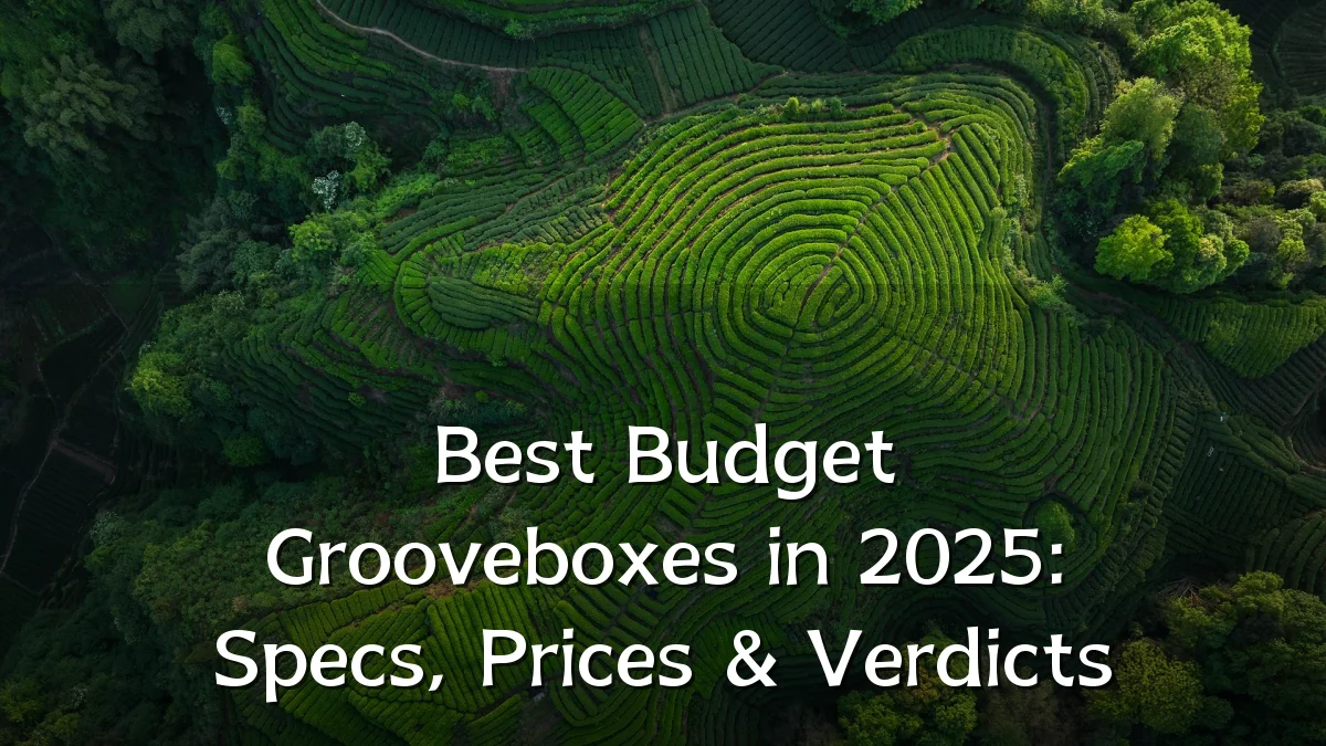 Best Budget Grooveboxes in 2025: Specs, Prices & Verdicts