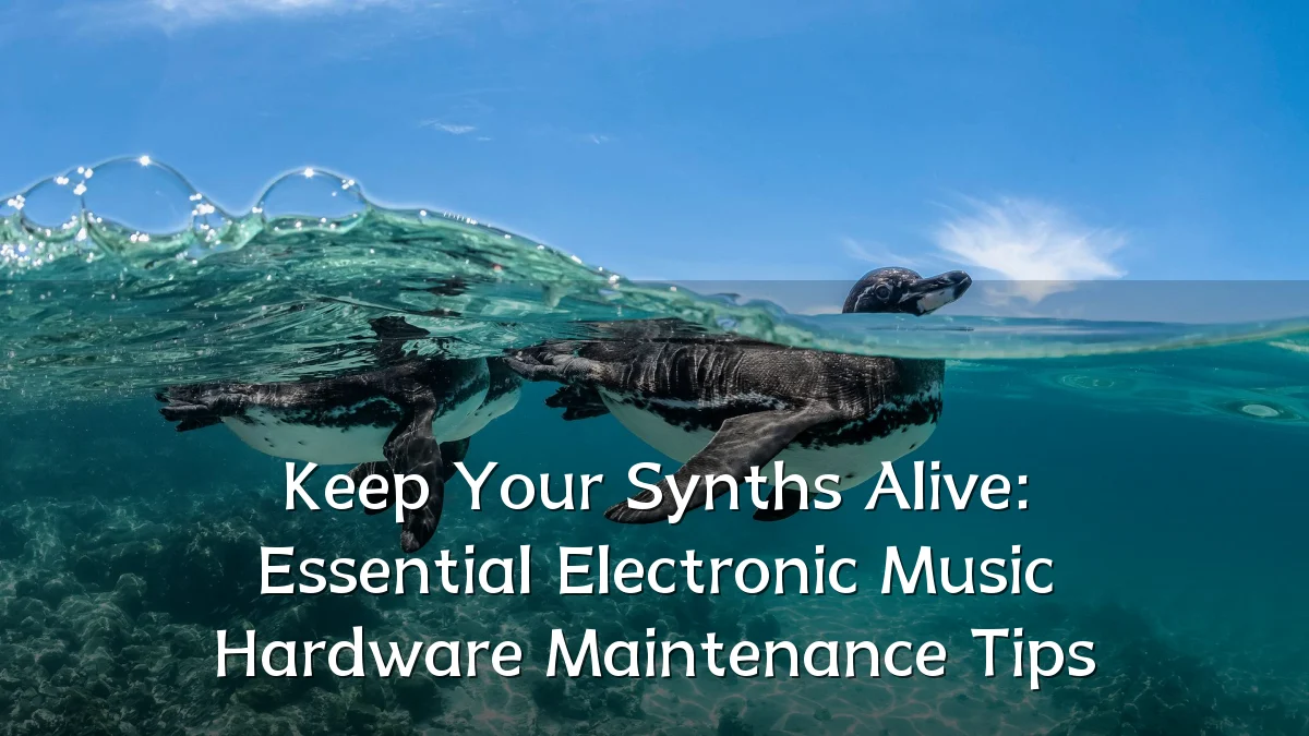 Keep Your Synths Alive: Essential Electronic Music Hardware Maintenance Tips