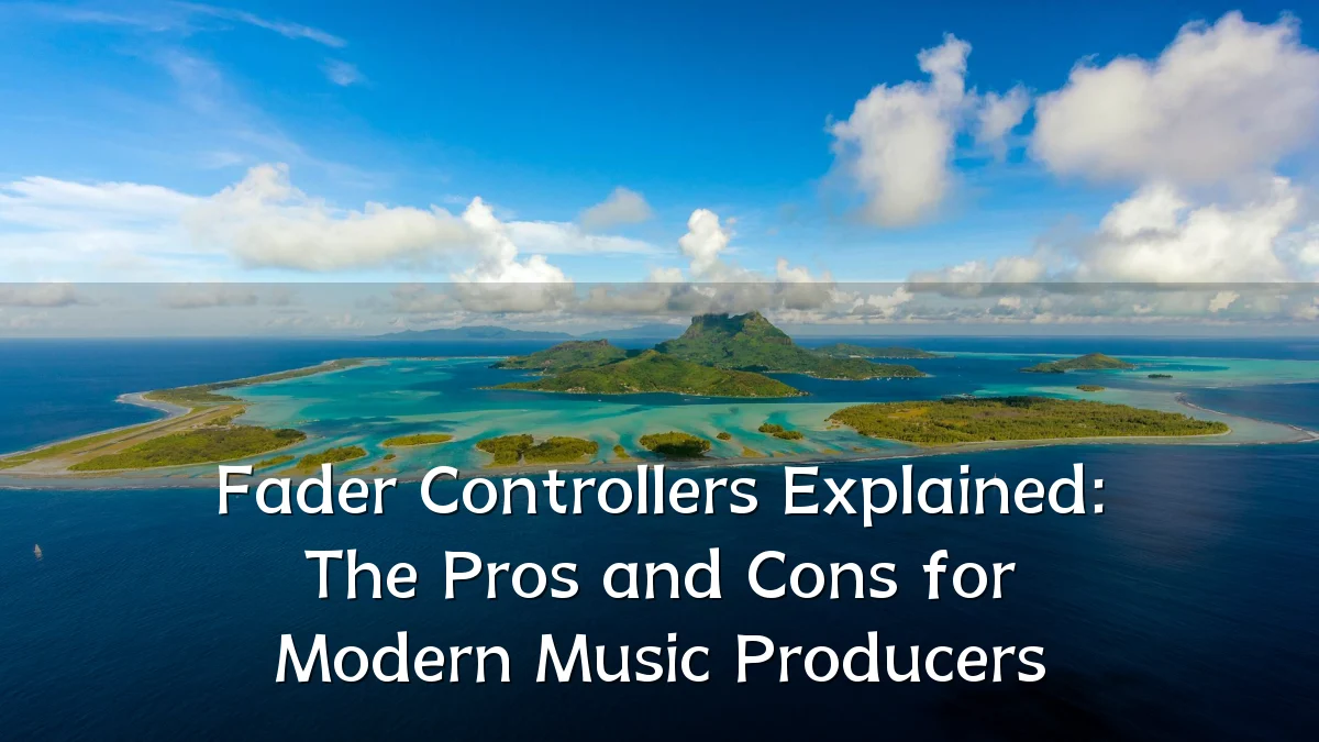 Fader Controllers Explained: The Pros and Cons for Modern Music Producers