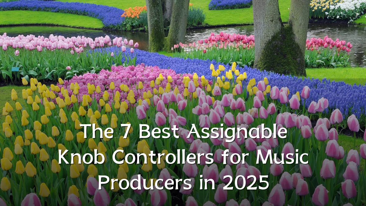 The 7 Best Assignable Knob Controllers for Music Producers in 2025